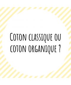 Coton classique ou coton organique ?
